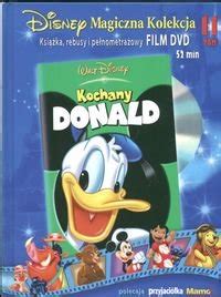 Disney Magiczna Kolekcja Kochany Donald Opracowanie Zbiorowe