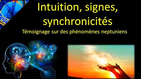 Intuition Signes Synchronicit S Mon T Moignage Youtube