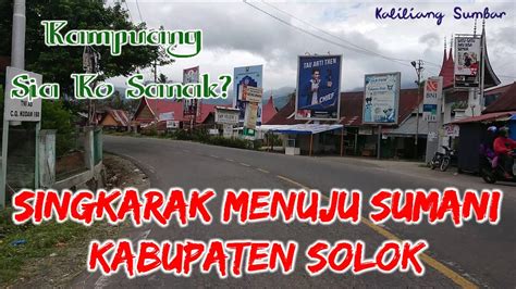 Singkarak Menuju Sumani Solok Lagu Minang Enak Didengar Perjalanan