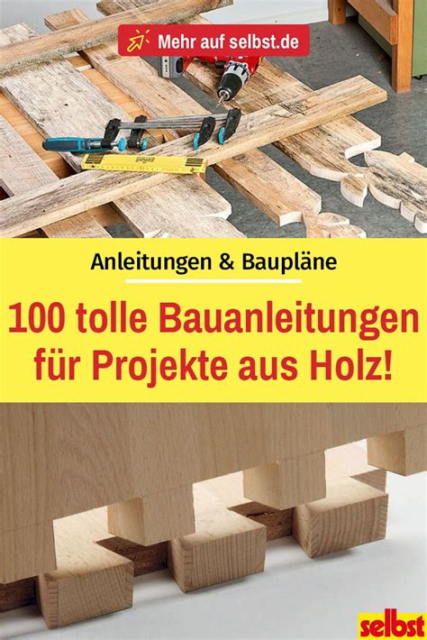 Bauanleitung Holz Selbst De Bauanleitung Holzbearbeitungstipps