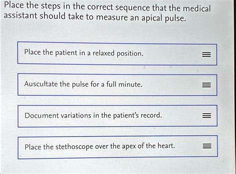 Solved Place The Steps In The Correct Sequence That The Medical