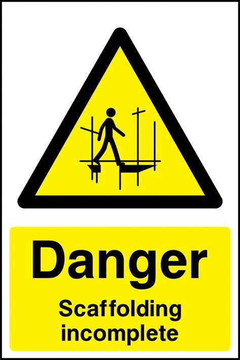 Danger Scaffolding Incomplete Sign Construction Site Safety