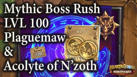 Plaguemaw Acolyte Of N Zoth Day 4 Lvl 100 Mythic Boss Rush