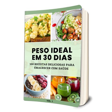 Peso Ideal Em Dias Receitas Deliciosas Para Emagrecer Sa De