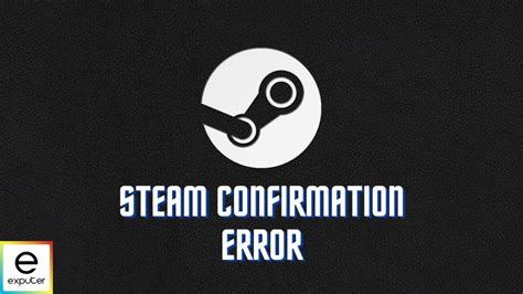 fixed steam   internet connection error exputercom