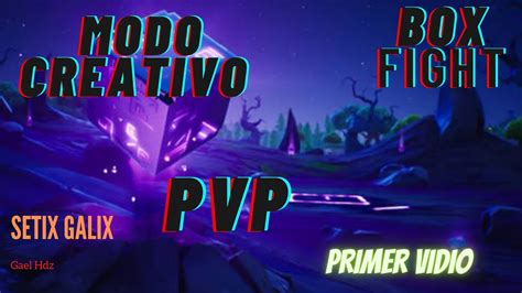 Modo Creativo Box Fight PvP Setix Galix YouTube