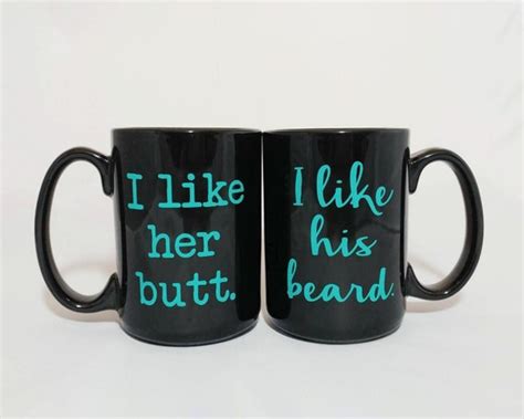 I Like Her Butt And I Like His Beard Coffee Mug Set Wedding