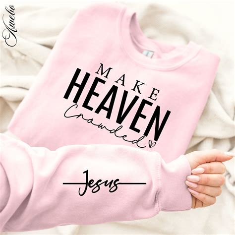 Make Heaven Crowded Svg Png Bible Verse Svg Motivational S Inspire