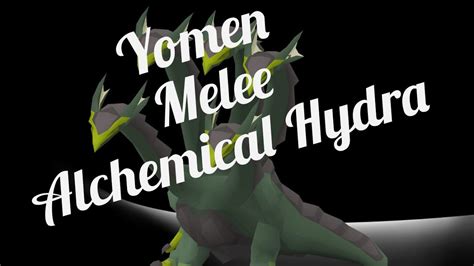 OSRS Mobile Yomen Alchemical Hydra Melee Dragon Hunter Lance