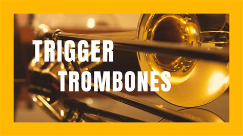 Trigger Trombone Trigger