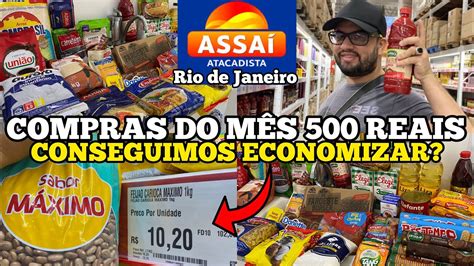 Compras Do M S Reais No Assa Atacadista Rj Conseguimos