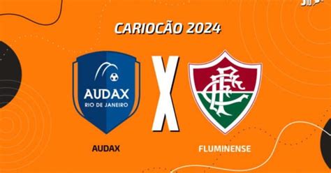 Audax Rj X Fluminense Onde Assistir Escala Es E Arbitragem