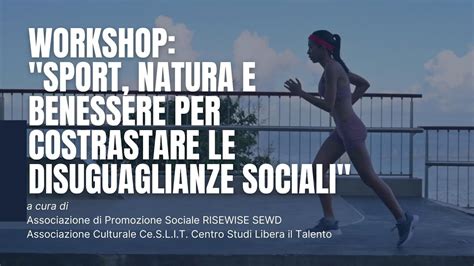 Presentazione Workshop Sport Natura E Benessere Per Contrastare Le