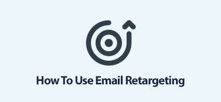 How To Use Email Retargeting To Increase Ecommerce Sales Debounce