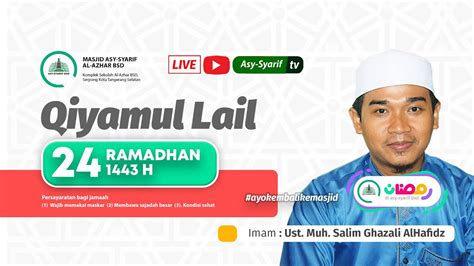 Live Qiyamul Lail Ramadhan H Ust Muh Salim Ghazali