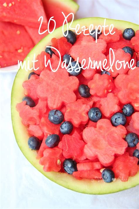 20 Leckere REZEPTE Mit Wassermelone Lecker Lebensmittel Essen