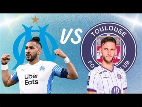 DIRECT LIVE MARSEILLE TOULOUSE L om pour pas lâché le podium