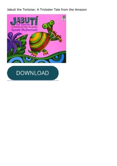 Download ⚡️PDF ️ Jabutí the Tortoise: A Trickster Tale from the Amazon