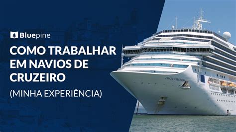 Como trabalhar em navios de cruzeiro minha experiência