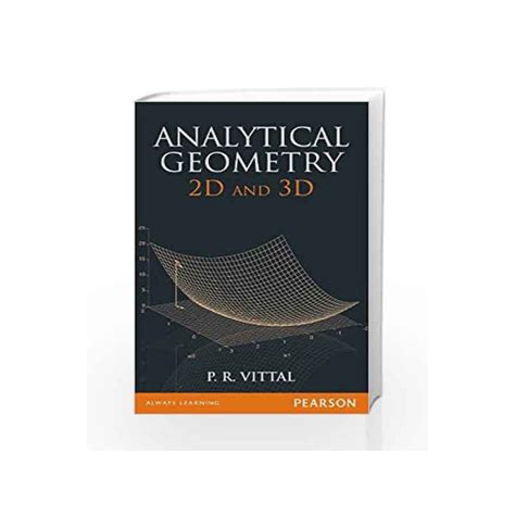 Analytical Geometry: 2D and 3D, 1e by Vittal-Buy Online Analytical Geometry: 2D and 3D, 1e Book ...