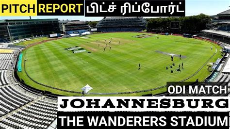 Johannesburg Cricket Stadium Pitch Report Wanderers Stadium