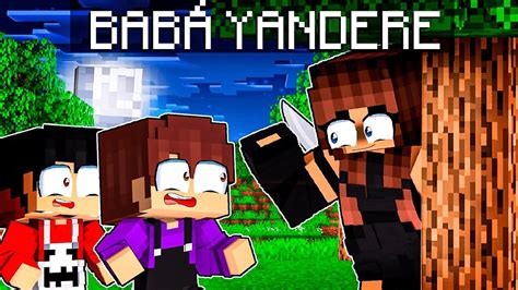 S Ulo Tem Uma Bab Yandere No Minecraft Youtube