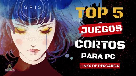 Top Juegos Cortos Para Pasarlos En Una Tarde Youtube