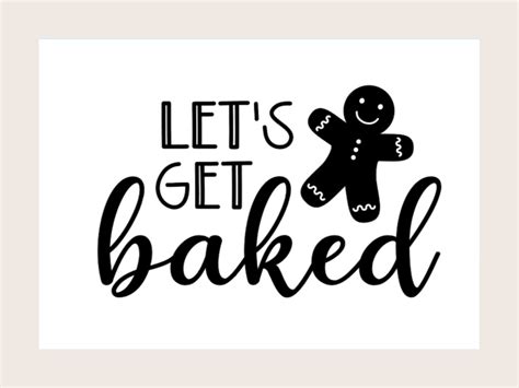 Lets Get Baked Svg Png Jpeg Pdf Digital File Etsy