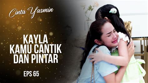 Nina Banjir Air Mata Saat Bertemu Kayla Cinta Yasmin Eps