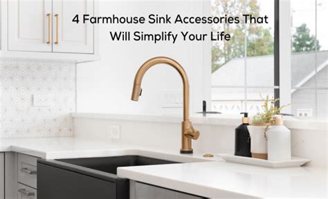 4 Farmhouse Sink Accessories for a Simpler Life