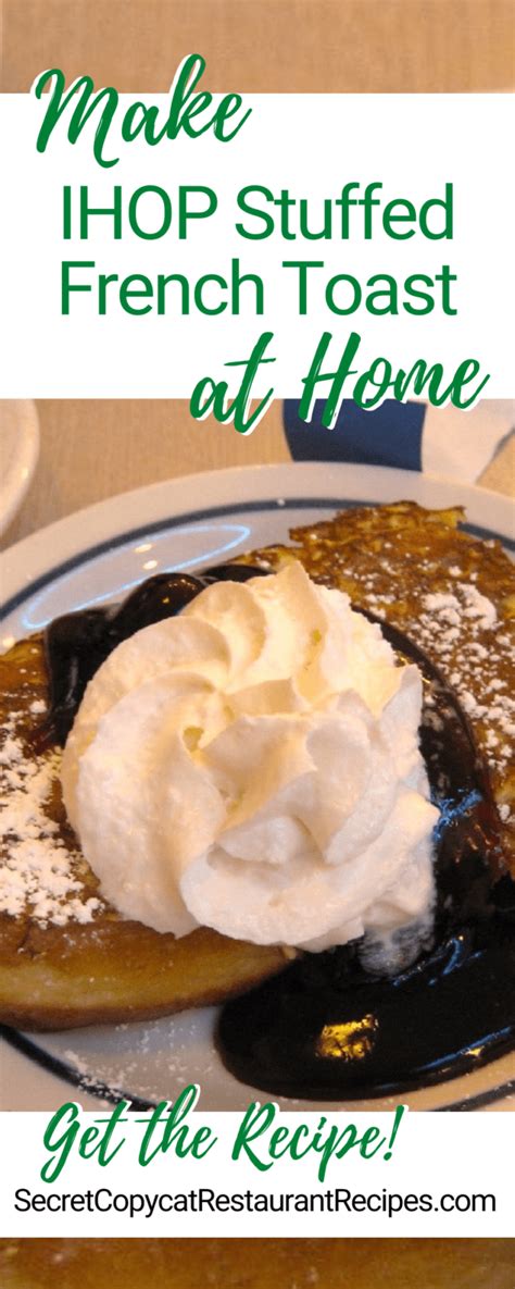 Ihop Stuffed French Toast Recipe