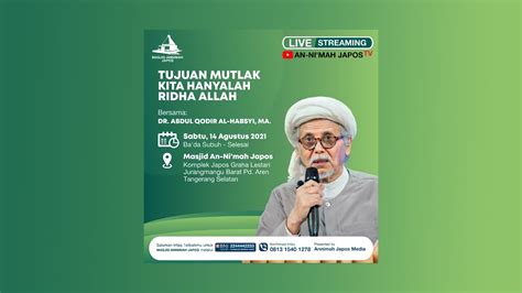 LIVE TUJUAN MUTLAK KITA HANYALAH RIDHA ALLAH DR ABDUL QODIR AL