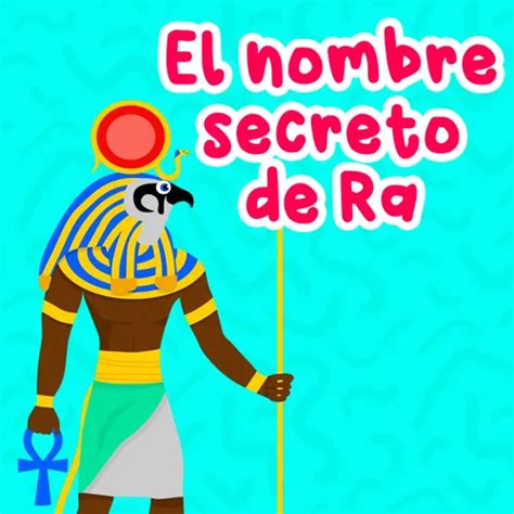 Listen To El Nombre Secreto De Ra 141 Cuentos Infantiles Leyendas