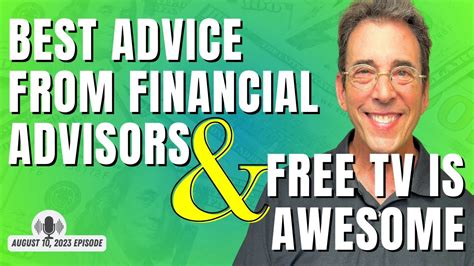 Full Show Best Advice From Financial Advisors And Free TV Is Awesome