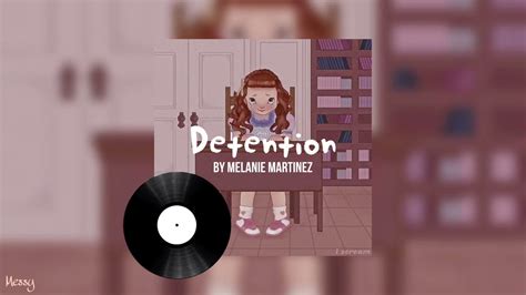 Detention Melanie Martinez Sped Up Youtube