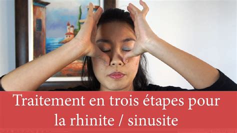 Traitement de la rhinite sinus en 3 étapes comment s auto masser