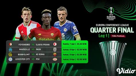 Jadwal Dan Live Streaming UEFA Conference League Perempat Final Di