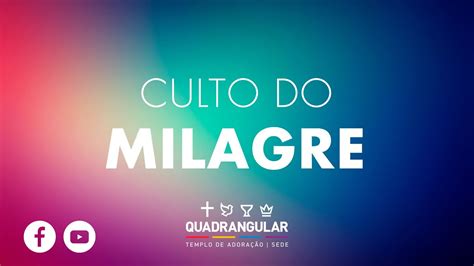 Culto Do Milagre 13052020 6h30 Youtube