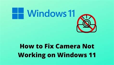 How To Fix Camera Not Working On Windows Fix