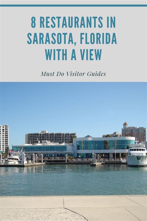 8 Sarasota Restaurants With A View Must Do Visitor Guides