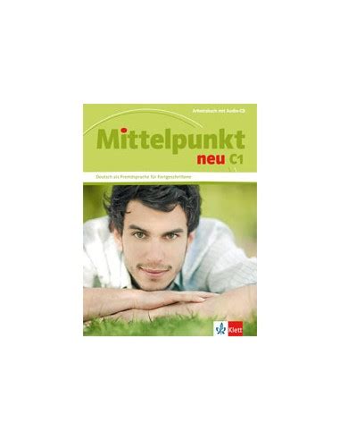 Mittelpunkt Neu C1 Arbeitsbuch Mit Audio CD