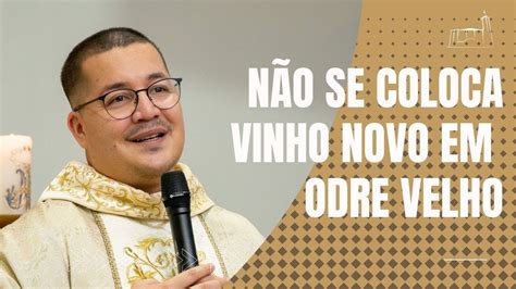 Não se coloca vinho novo em odre velho YouTube