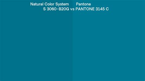 Natural Color System S 3060 B20g Vs Pantone 3145 C Side By Side Comparison