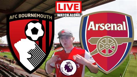 Bournemouth Vs Arsenal Live Stream Premier League Epl Live Football Watchalong Youtube