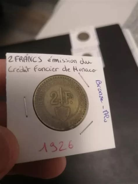 Lots Monnaies Monaco F F Centimes Mission Du Cr Dit Foncier De