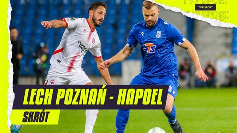 Liga Konferencji Kolejka Lech Pozna Hapoel Beer Szewa Skr T