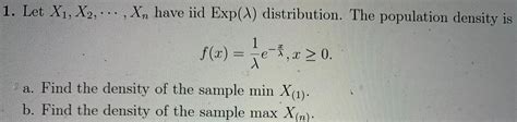 Solved 1 Let X1 X2 Xn Have Iid Exp Distribution