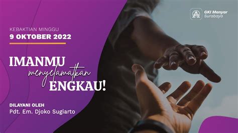 Kebaktian Minggu Daring Online GKI Manyar 9 Oktober 2022 ONSITE