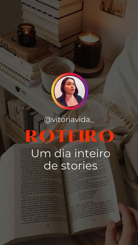 Roteiro Um Dia Inteiro Nos Stories Para Vender Seu Servi O Produto