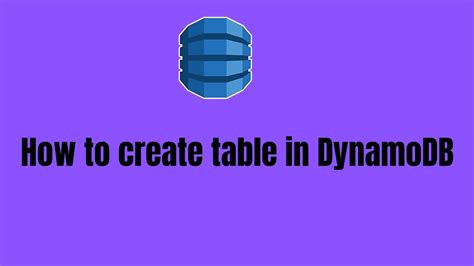 How To Create Table In Dynamodb Youtube